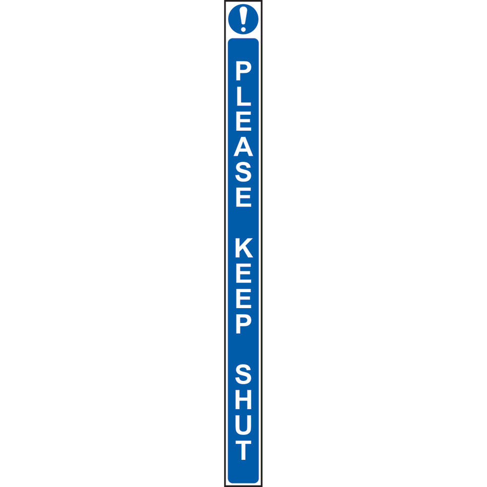 Please keep shut - PVC Door Strip (34 x 450mm)