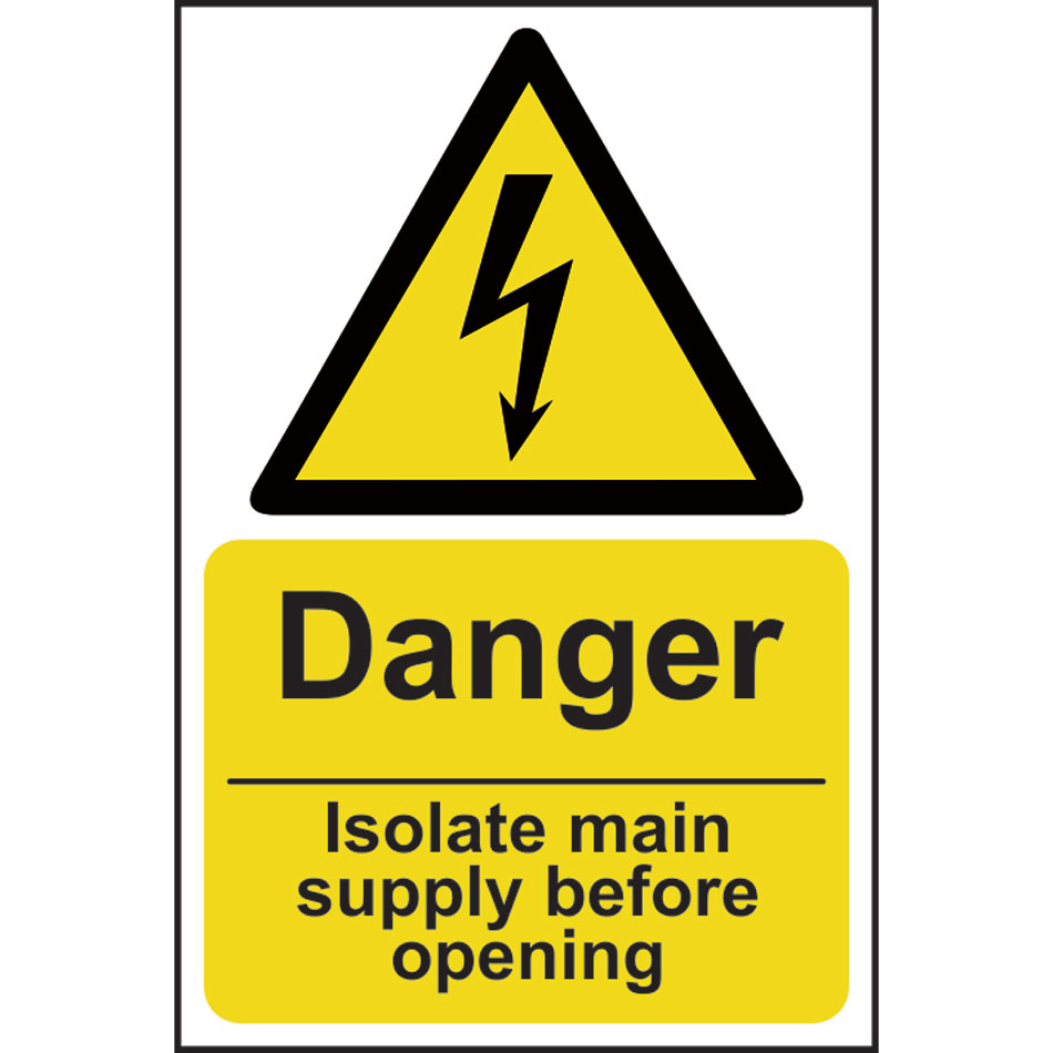 Danger Isolate main supply before opening - SAV (200 x 300mm)