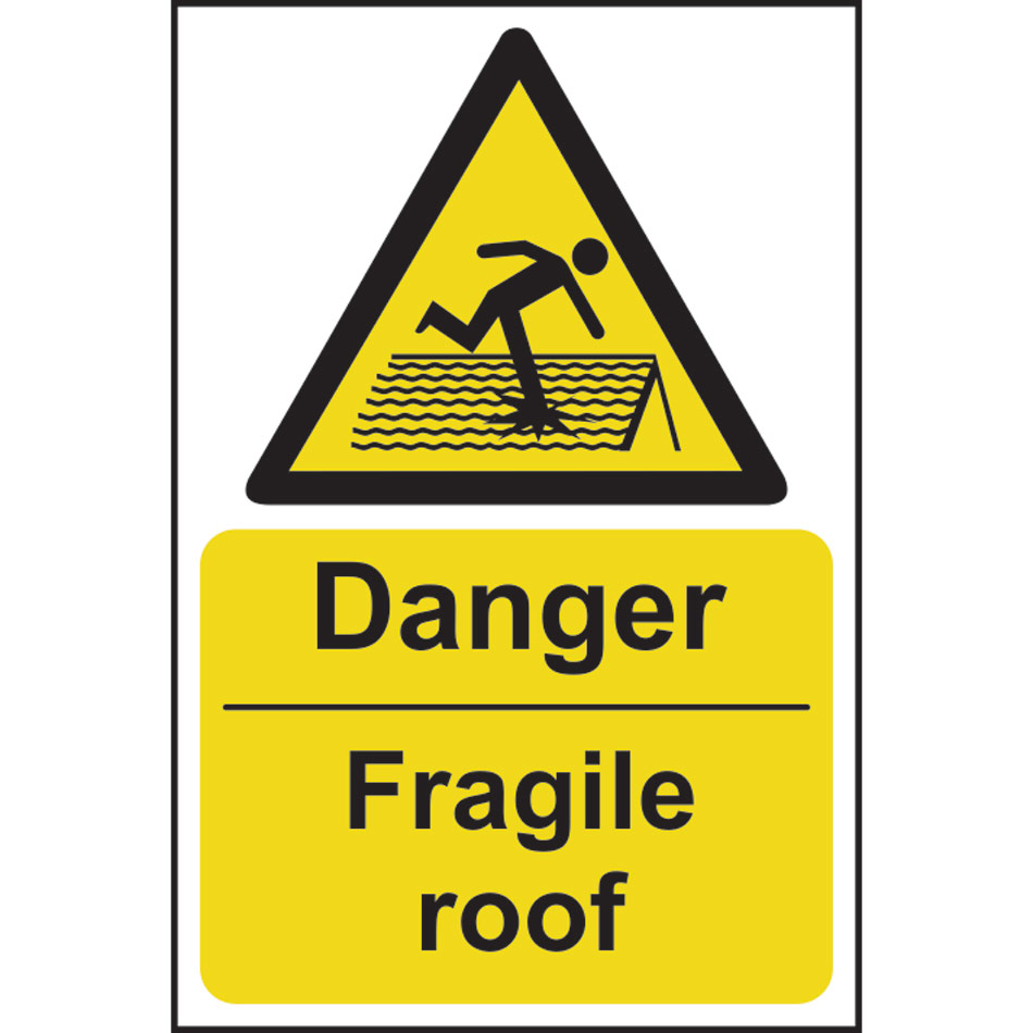 Danger Fragile roof - RPVC (200 x 300mm)