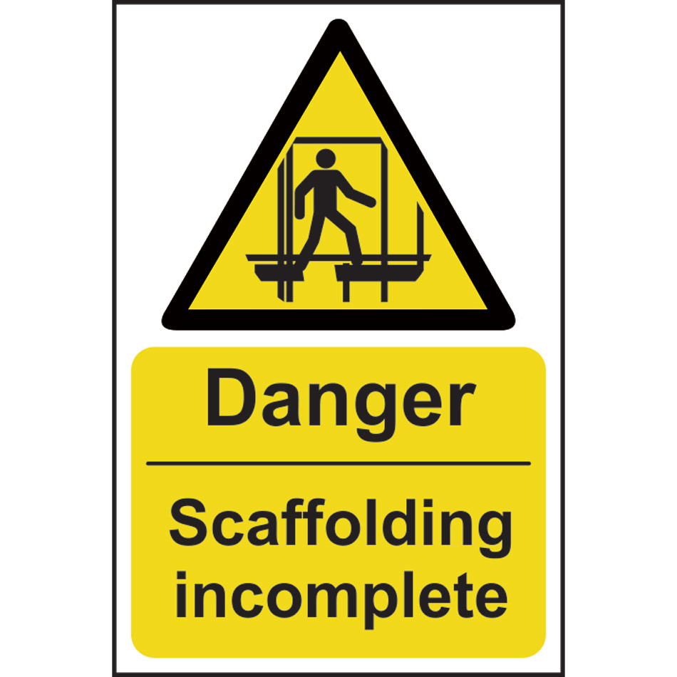 Danger Scaffolding incomplete - SAV (200 x 300mm)