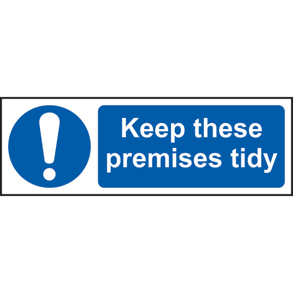 Keep these premises tidy - SAV (300 x 100mm)