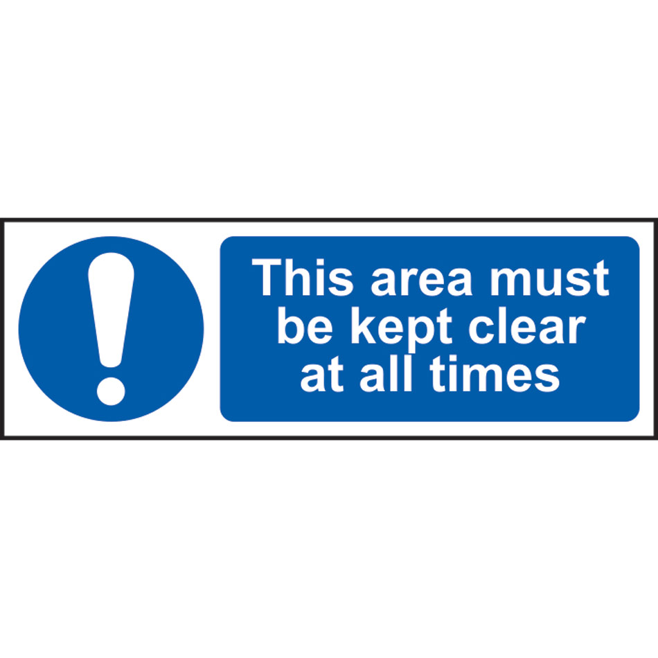 This area must be kept clear at all times - SAV (300 x 100mm)