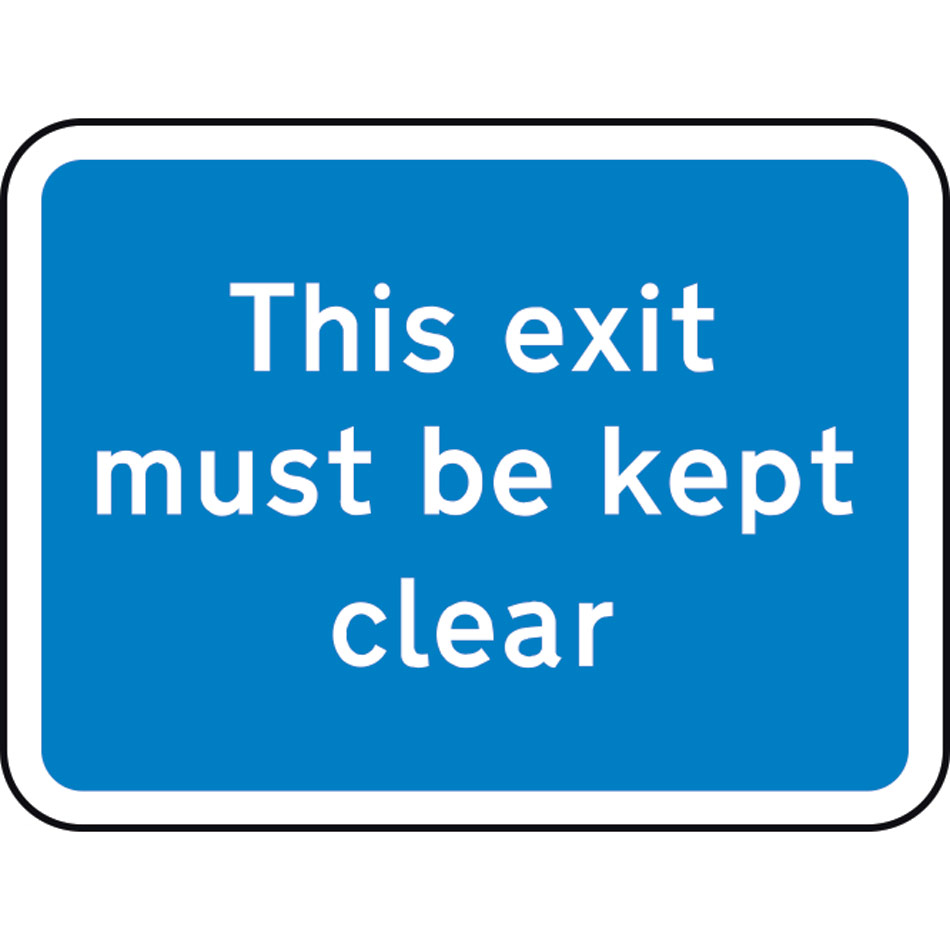 600 x 450mm Dibond 'This exit must be kept clear' Road Sign (without channel)