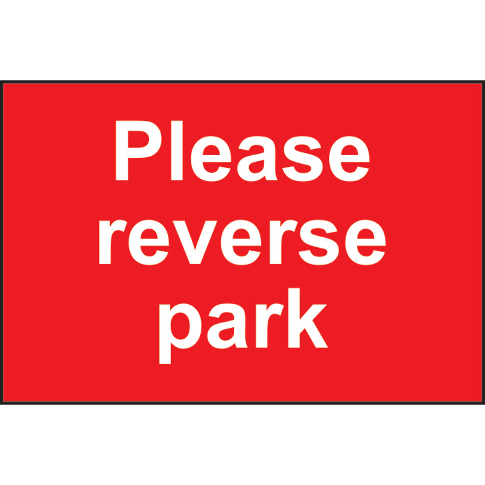 Please reverse park - RPVC (600 x 450mm)