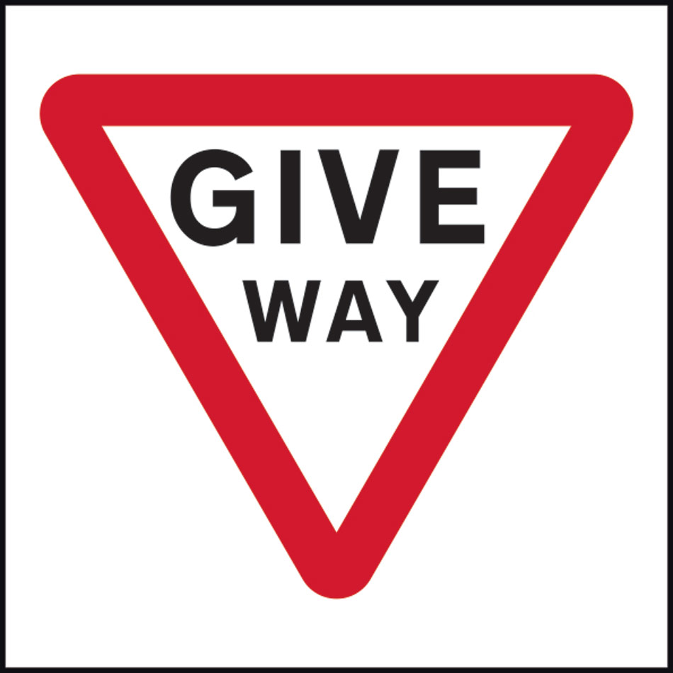 750 X 750mm Temporary Sign Give Way First Safety