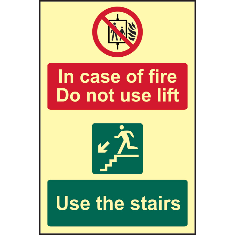 In case of fire Do not use lift Use the stairs - PHS (200 x 300mm)