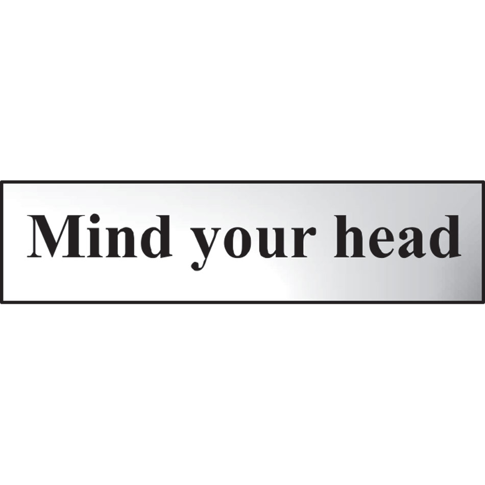 Mind your head - CHR (200 x 50mm)