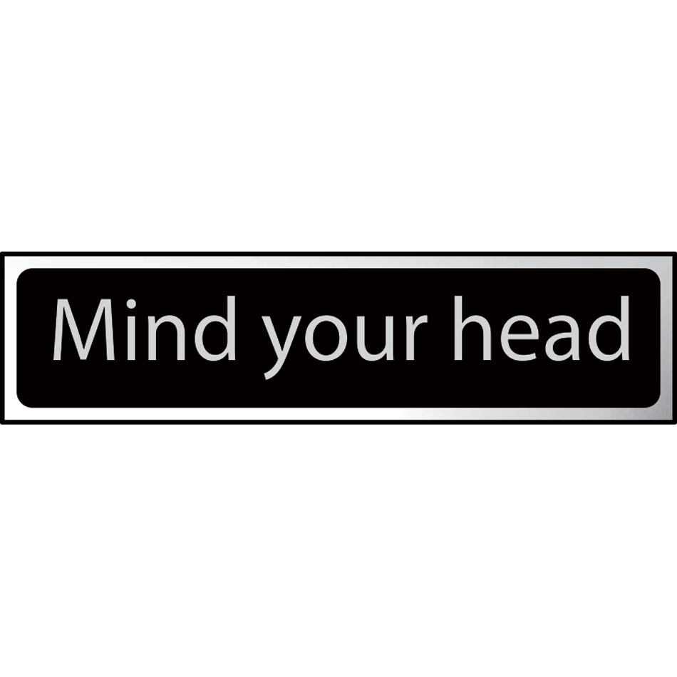 Mind your head - CHR (200 x 50mm)